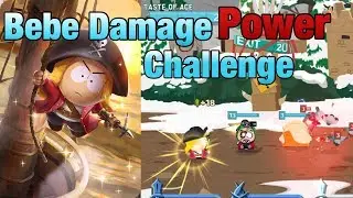 BUCCANEER BEBE - DAMAGE POWER BOOST CHALLENGE - 100+ BOOST | South Park Phone Destroyer