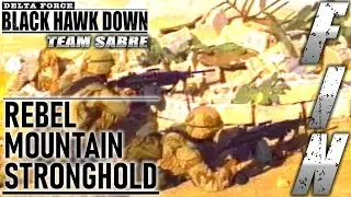 Delta Force: Black Hawk Down - Team Sabre | Final Iran Mission: Rebel Mountain Stronghold | Assault