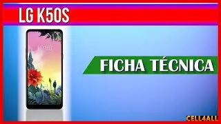 LG K50s | Ficha T&eacute;cnica