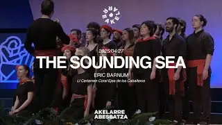 AKELARRE ABESBATZA | The Sounding Sea (Eric W. Barnum)