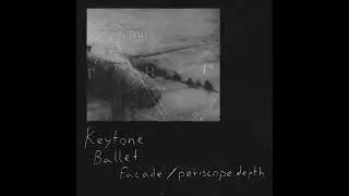 Keytone Ballet - Midnight Drone