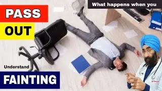 What happens when you Pass Out | Fainting, Lightheadedness,  Syncope | Dr.Education