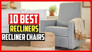 ✅Top 10 Best Recliners and Recliner Chairs of 2025