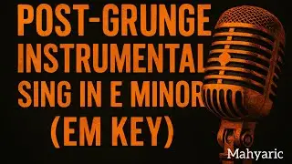 Free Post-Grunge Instrumental in E Minor (Em Key) &ndash; Dark Guitar Backing Track to Sing/Scream