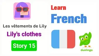 Easy French Stories for Beginners 15; #duolingo Stories , The Best and Fastest Way to #learnfrench
