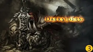 Darksiders Warmastered Edition - Прохождение 3 (Нормальная сложность)