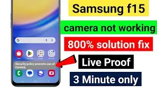 security policy prevents use of camera samsung f15 |📸security policy prevents use of camera samsung