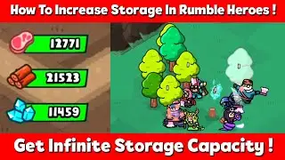 How To Increase Storage (Get Infinite Storage) In Rumble Heroes!
