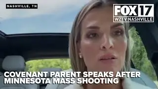 Covenant School parent and advocate shares thoughts after Minnesota mass shooting