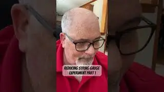 Reducing String Gauge Experiment - Part 1/3