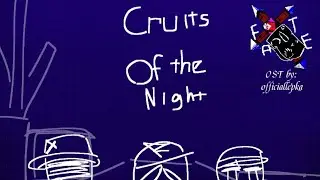 Cruit's Of The Night by: @official_lepka  [F.A.T.E Lobby Ost]