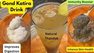 Gond Katira Drink | Super Healthy Weight Loss Drink |Benifits of Gond Katira | Glowing Skin | Detox 