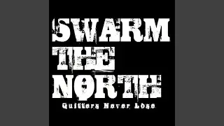 Swarm the North