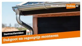Dakgoot en regenpijp monteren &mdash; Houthandelonline #9