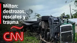 Resumen en video del impacto del hurac&aacute;n Milton: destrozos, inundaciones y tornados