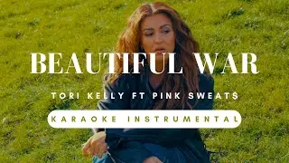 beautiful war - Tori Kelly (feat.Pink Sweat$) Karaoke Instrumental