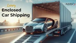 Enclosed Car Shipping Across the States with AutoStar Transport Express