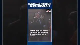 Seychelles President&rsquo;s Lands In New Delhi, Visits India To Strengthen Strategic Ties