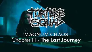 Torture Squad - The Last Journey (Official Video) - Chapter III