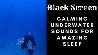 Black Screen Underwater Scuba Diving Sounds For Relaxation!