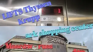 ELEVATOR  Thyssen Krupp 2008 G.V    shopping center   Moscow_Russ