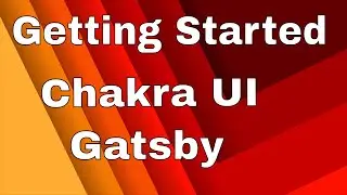 Chakra UI and Gatsby - Getting Started
