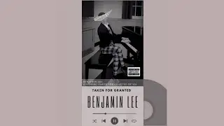 Benjamin Lee - Taken for Granted &ldquo;Cover by Sia&rdquo;