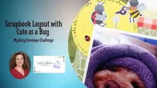 Scrapbook your Pets with Cute as a Bug! [Pixels & PaperCrafts]
