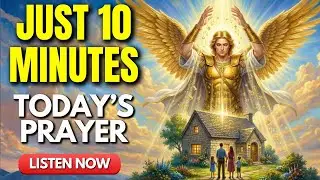 Today&rsquo;s Message and Prayer with Archangel Michael &ndash; PRAY WITH ME