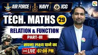 Relation & Function - 03 // Airforce Maths Classes 2026 / Navy Maths Classes / Airforce New Batch