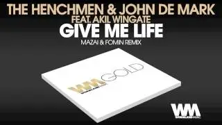 The Henchmen & John De Mark Feat. Akil Wingate - Give Me Life (Mazai & Fomin Remix) Beatport