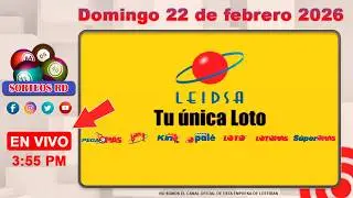 LEIDSA  en Vivo 📺 | Domingo 22 de febrero 2026 / 3:55 P.M