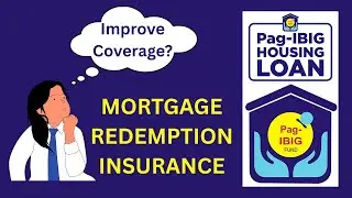 PAG IBIG IMPROVE MRI - HOUSING LOAN MORTGAGE REDEMPTION INSURANCE