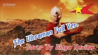 The☆Ultraman Opening Full Ver. - Ultraman Joneus By Thai Artist Ginga Cover Song