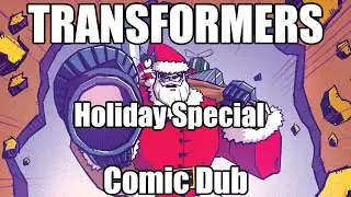 Transformers Holiday Special (Part 3) - The Thirteenth Day of Christmas