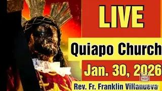QUIAPO CHURCH LIVE TV MASS TODAY 4:00 AM JANUARY 30, 2026 FRIDAY MASS
