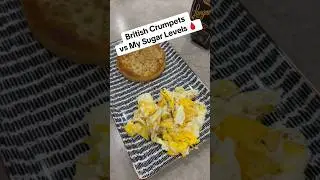 British Crumpets vs My Sugar Levels #Type2Diabetes #diabetic #eggs #breakfastideas #fypシ