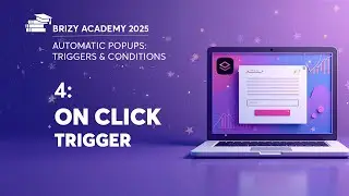 Lesson 4: On Click Trigger | Automatic Popups, WordPress & Brizy Cloud