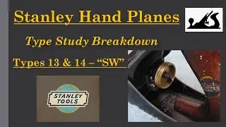Stanley Hand Plane Type Study Breakdown - a look at Types 13 & 14 - (1 Patent Date in the bed)