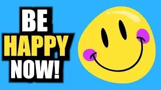 Stop Waiting To Be Happy! (TRY THIS)