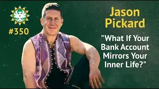 What If Your Bank Account Mirrors Your Inner Life? | Jason Pickard