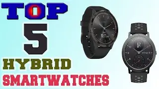 ✅Best Hybrid Smartwatches &ndash; Top 5 Hybrid Smartwatches in 2021 Review.
