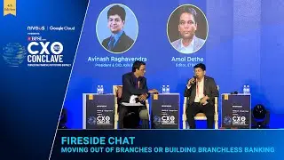 Fireside Chat: Moving Out of Branches or Building Branchless Banking