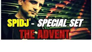SPIDJ - Special Set (The Advent & Cisco Ferreira) // Electro + Techno //