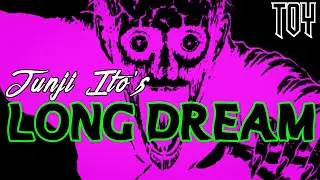 Junji Ito's Long Dream - Manga Dub