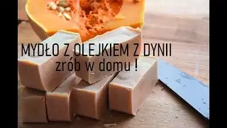 Jak zrobić samemu mydło dyniowe