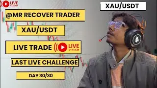 MR RECOVER TRADER IS LIVE DAY 30/30 TARGET COMPLETE XAU/GOLD #trading #livestream