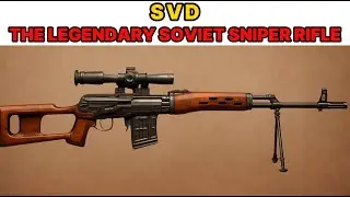 SVD: The legendary Soviet sniper rifle.