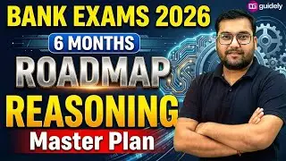 Bank Exams 2026 Preparation Roadmap | 6 Months Reasoning Strategy | Complete Study Plan By Rohit sir