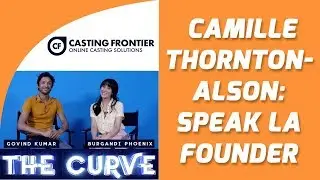 Основательница Speak LA Камилла Торнтон-Элсон | The Curve, выпуск 6